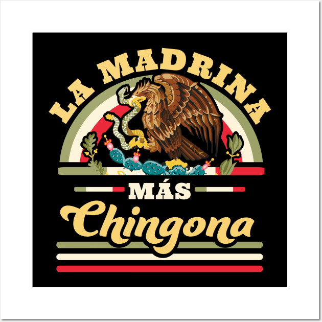 La Madrina Mas Chingona Mexican Cool Godmother Wall Art by OrangeMonkeyArt